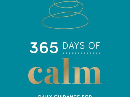 365 Days of Calm: Daily Guidance for Inner Peace Hot on Sale