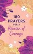 180 Prayers for a Woman of Courage Online Hot Sale