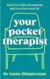 Your Pocket Therapist: Break Free From Old Patterns and Transform Your Life Cheap