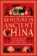 24 Hours in Ancient China: A Day in the Life of the People Who Lived There For Sale