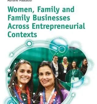 Women, Family and Family Businesses Across Entrepreneurial Contexts For Discount