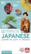 15 Minute Japanese: Learn in Just 12 Weeks Cheap