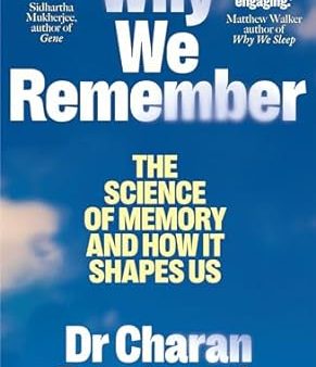 (OP) Why We Remember: The Science of Memory and How it Shapes Us Online Sale