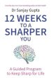 12 Weeks to a Sharper You: A Guided Program to Keep Sharp for Life For Cheap