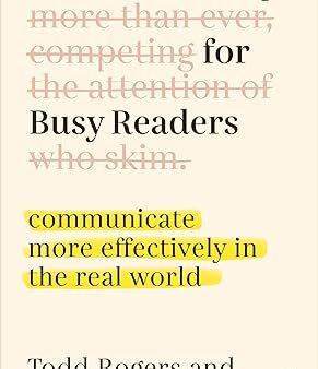 Writing for Busy Readers: Communicate More Effectively in the Real World Online Hot Sale